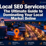 Local SEO Services: The Ultimate Guide to Dominating Your Local Market Online