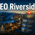 SEO Riverside: The Complete 2026 Guide for Local Businesses